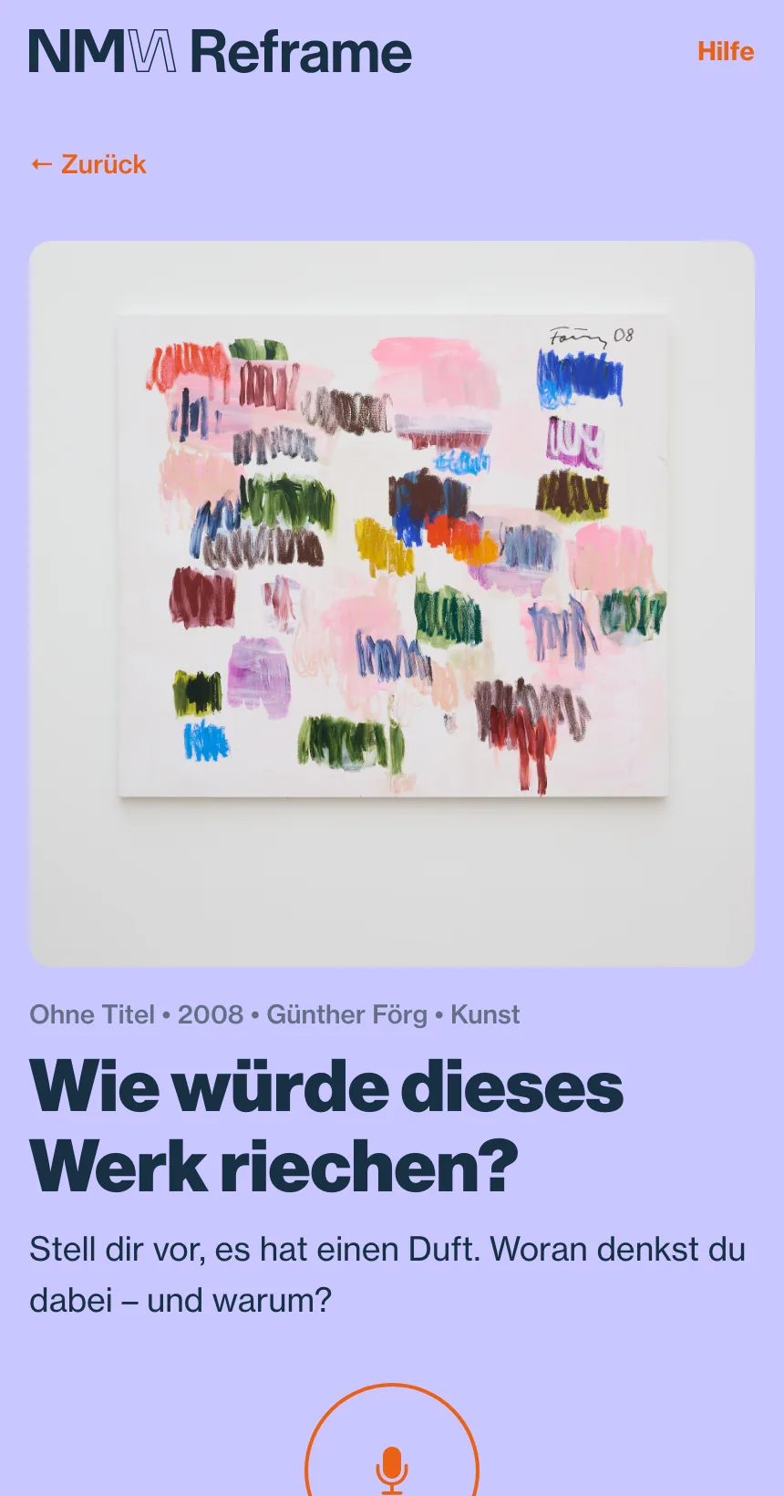 Offene Frage zu einem Kunstwerk: „Wie würde dieses Werk riechen?“, mit Mikrofon-Eingabe